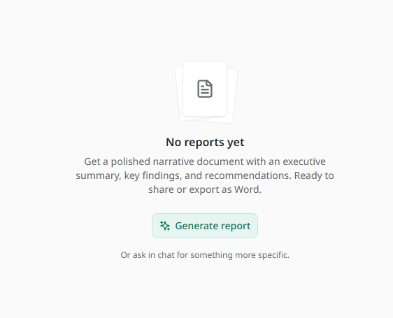 The plus tab of a session with no reports: a stacked-pages drawing, the heading No reports yet, a short line explaining what a report is, a Generate report button, and beneath it the line Or ask in chat for something more specific.